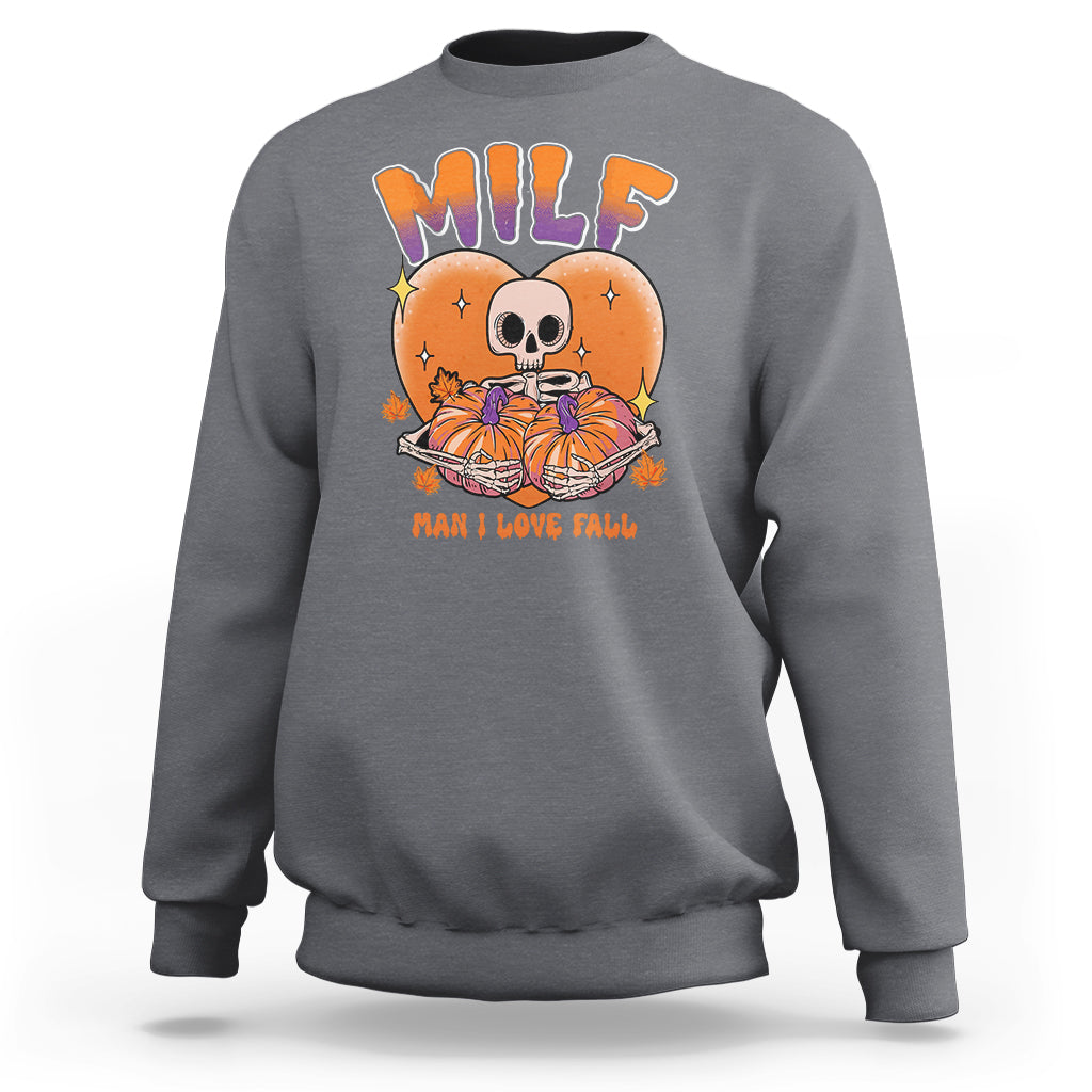 fall-vibes-sweatshirt-milf-man-i-love-fall-funny-spooky-skeleton-pumpkin-halloween