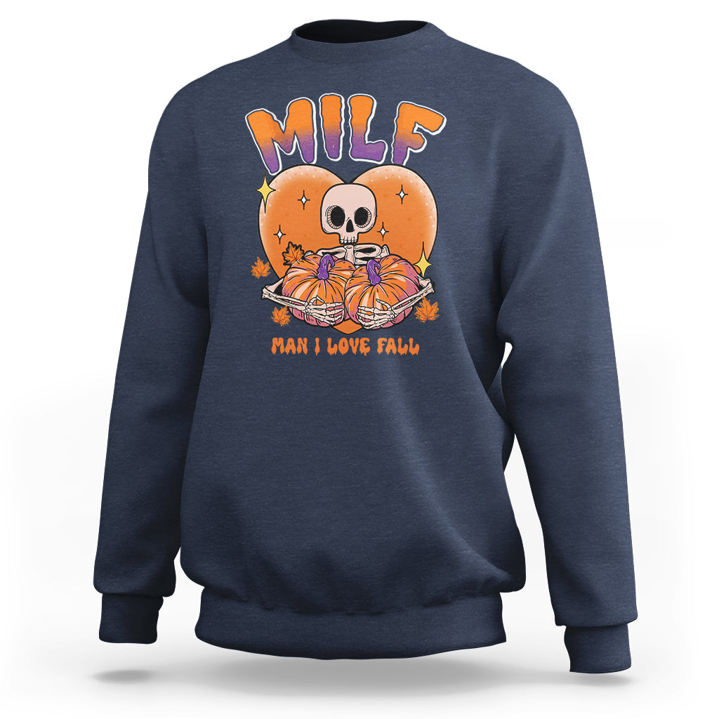 fall-vibes-sweatshirt-milf-man-i-love-fall-funny-spooky-skeleton-pumpkin-halloween