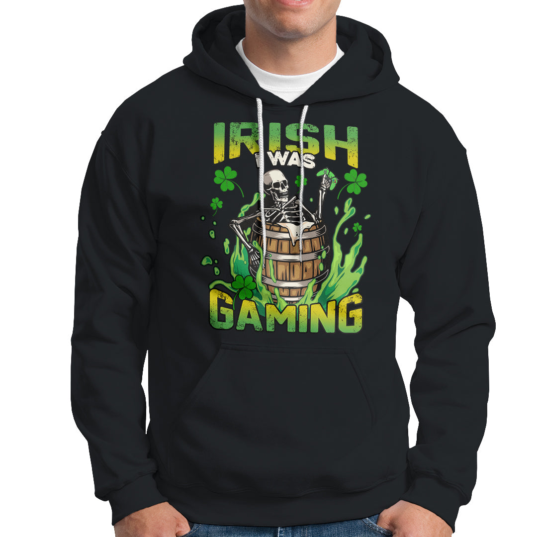 irish-skeleton-hoodie-irish-i-was-gaming-funny-st-patricks-day-gamer-gaming-skull