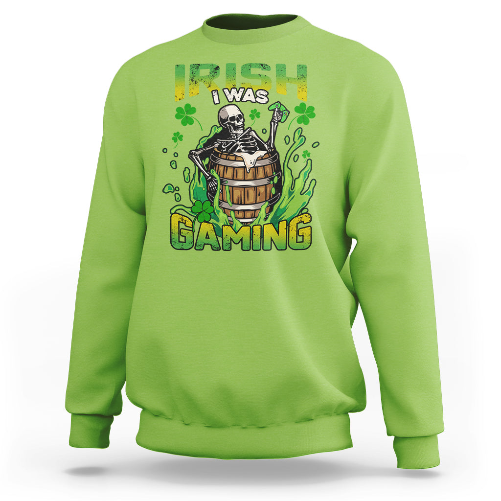 irish-skeleton-sweatshirt-irish-i-was-gaming-funny-st-patricks-day-gamer-gaming-skull