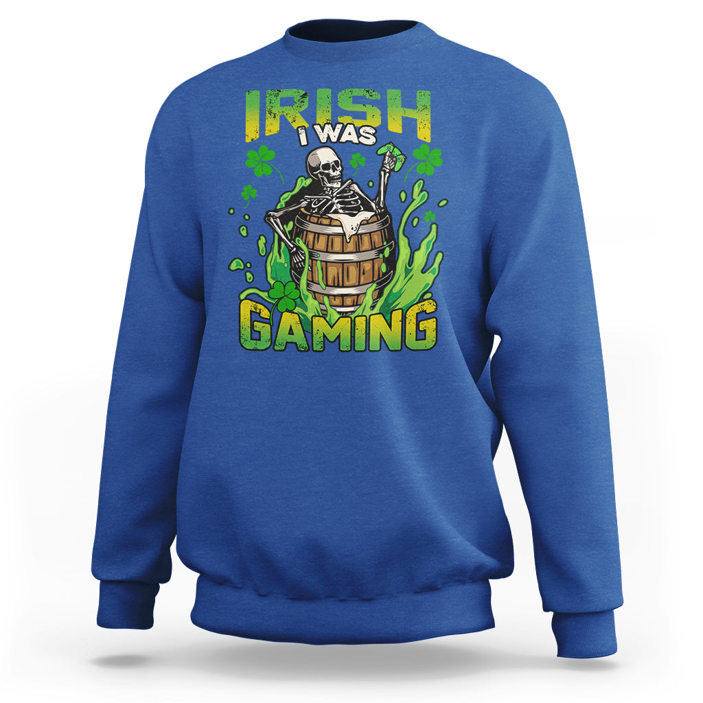 irish-skeleton-sweatshirt-irish-i-was-gaming-funny-st-patricks-day-gamer-gaming-skull