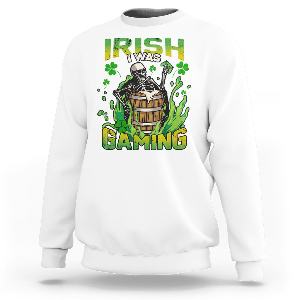 irish-skeleton-sweatshirt-irish-i-was-gaming-funny-st-patricks-day-gamer-gaming-skull