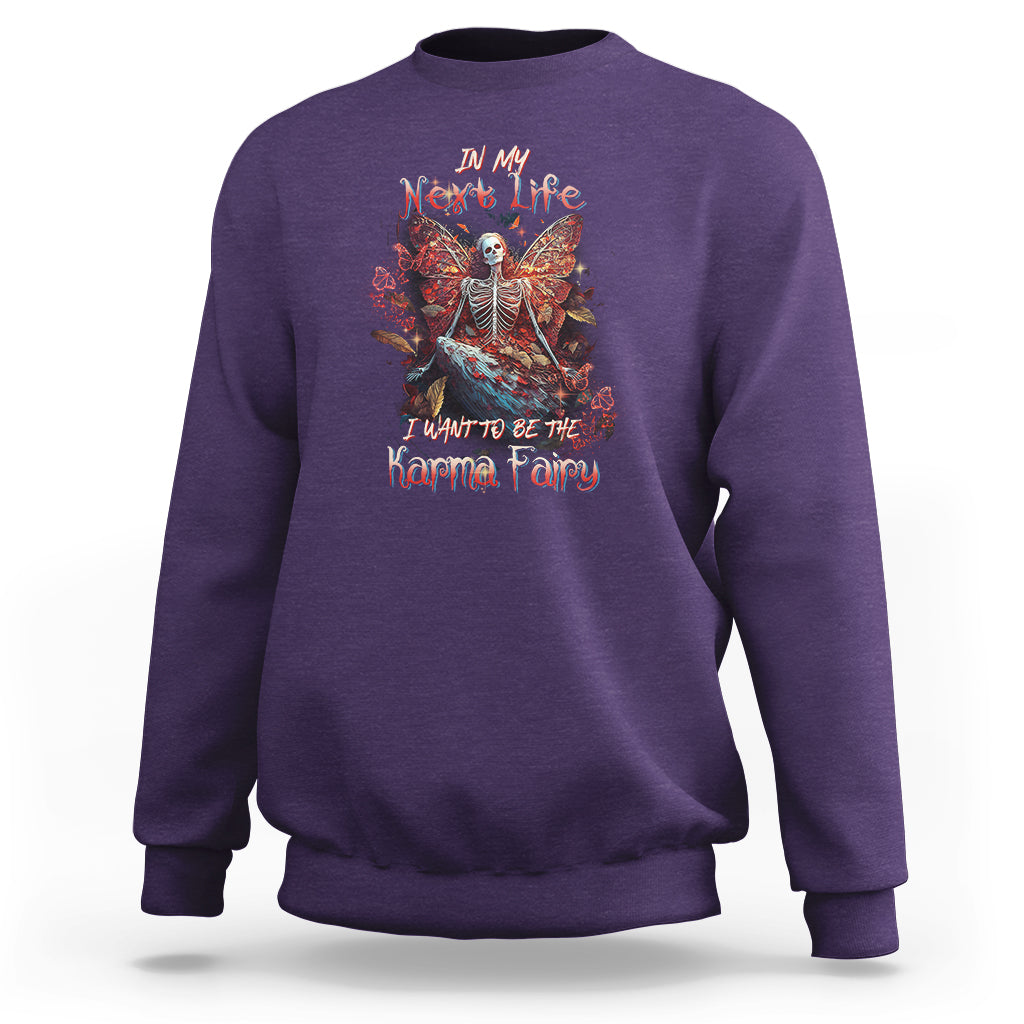 fairy-skeleton-sweatshirt-in-my-next-life-i-want-to-be-the-karma-fairy-butterfly