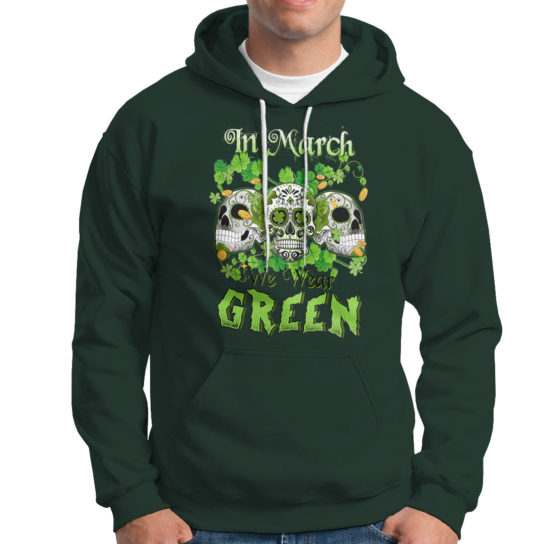 irish-sugar-skull-hoodie-in-march-we-wear-green-celebrate-st-patricks-day