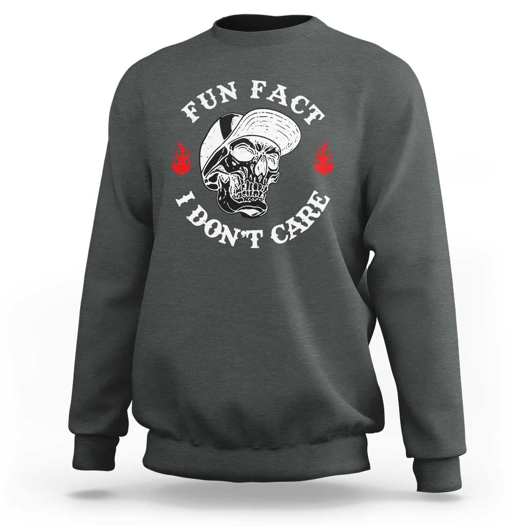 Fun Fact I Don’t Care Skull Sweatshirt Edgy Sarcastic Attitude - The Mazicc
