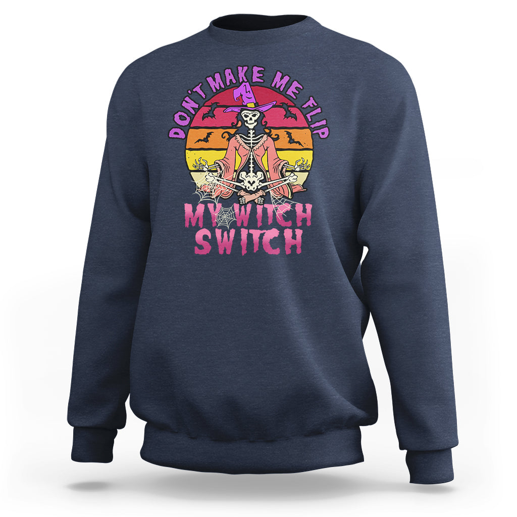 halloween-witch-sweatshirt-dont-make-me-flip-my-witch-switch-halloween-costume