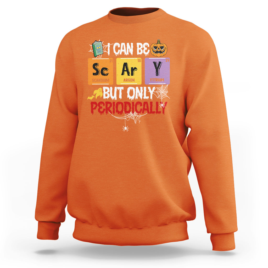 halloween-season-sweatshirt-i-can-be-scary-but-only-periodically-funny-halloween-science