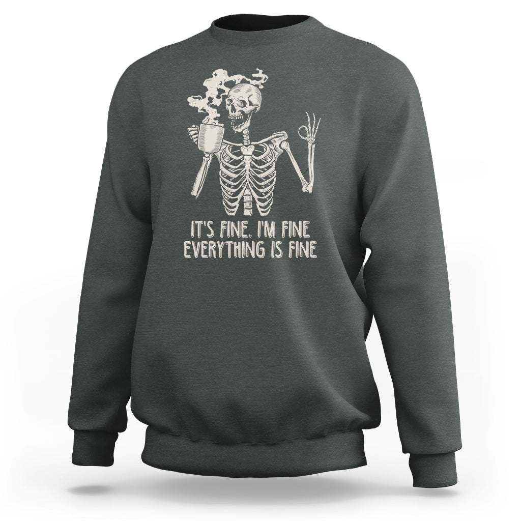 funny-skeleton-sweatshirt-its-fine-im-fine-everythings-fine-never-better-drinking-coffee