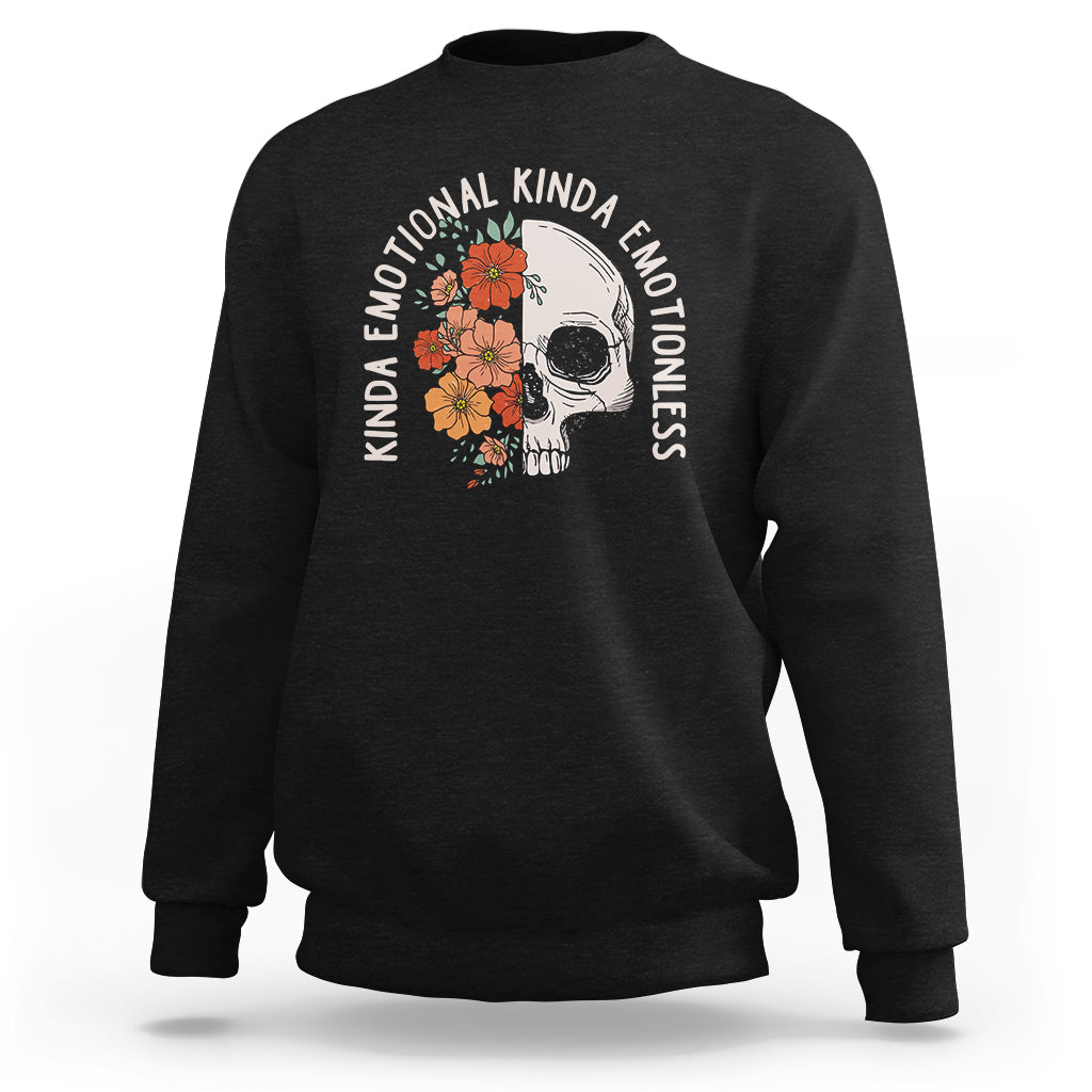 mental-health-matters-sweatshirt-kinda-emotional-kinda-emotionless-floral-skull-inspirational