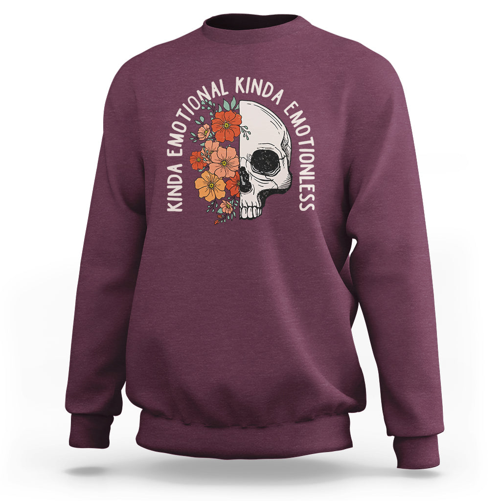mental-health-matters-sweatshirt-kinda-emotional-kinda-emotionless-floral-skull-inspirational