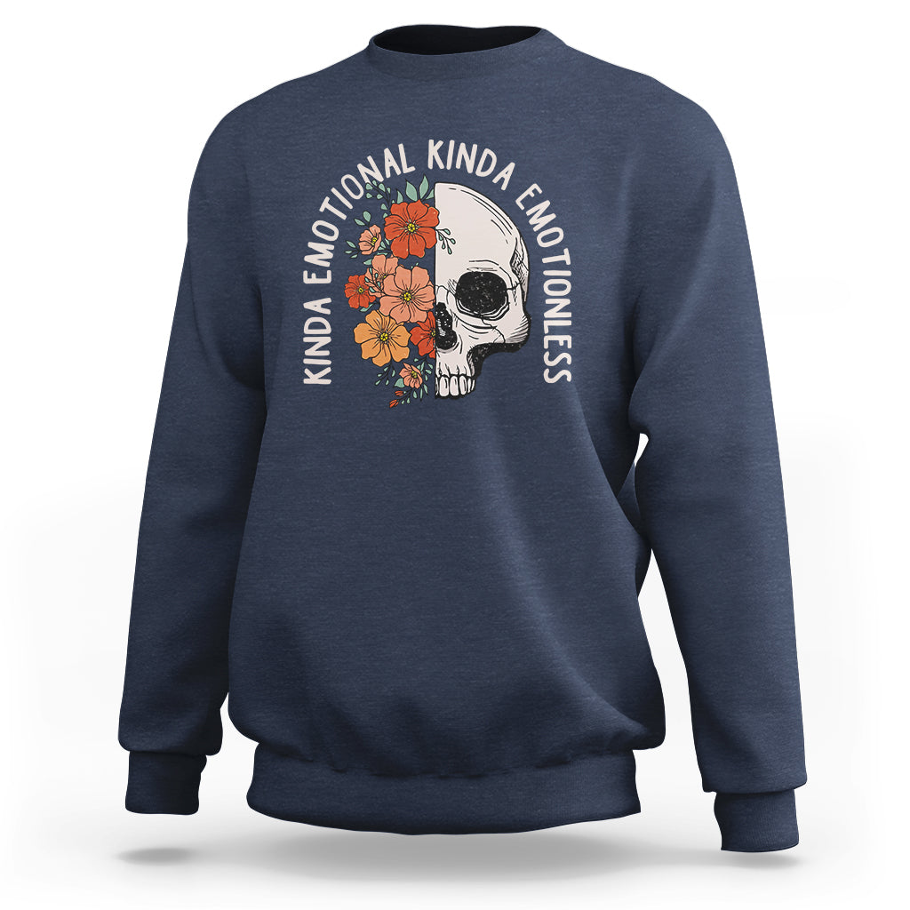 mental-health-matters-sweatshirt-kinda-emotional-kinda-emotionless-floral-skull-inspirational
