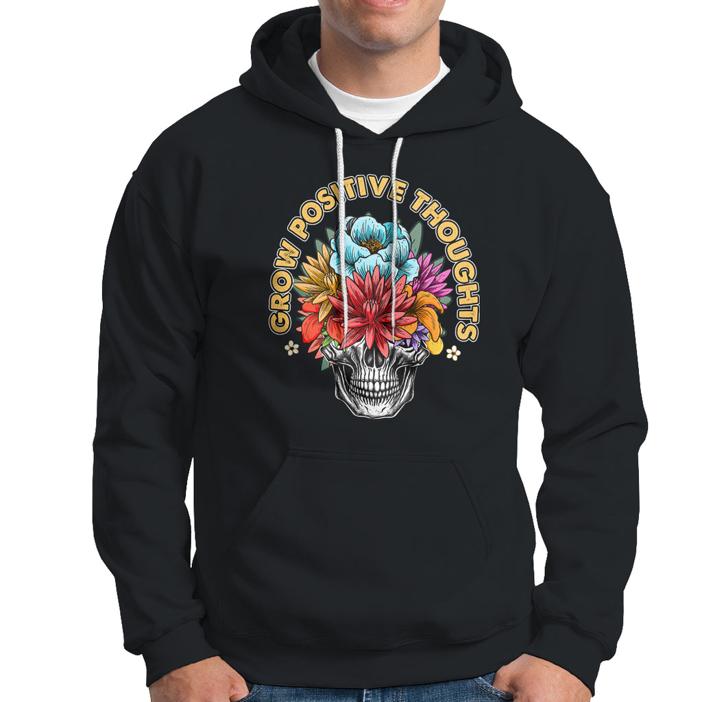 mental-health-matters-hoodie-grow-positive-thoughts-mental-health-awareness-groovy-retro-floral-skull-with-flowers