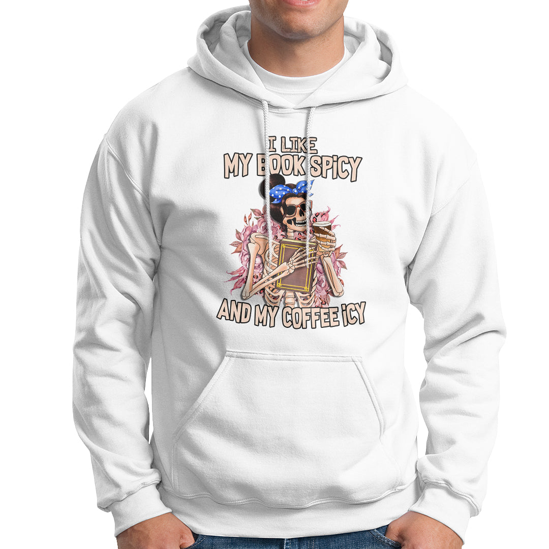 reading-skeleton-hoodie-i-like-my-books-spicy-and-my-coffee-icy-book-and-coffee-lovers