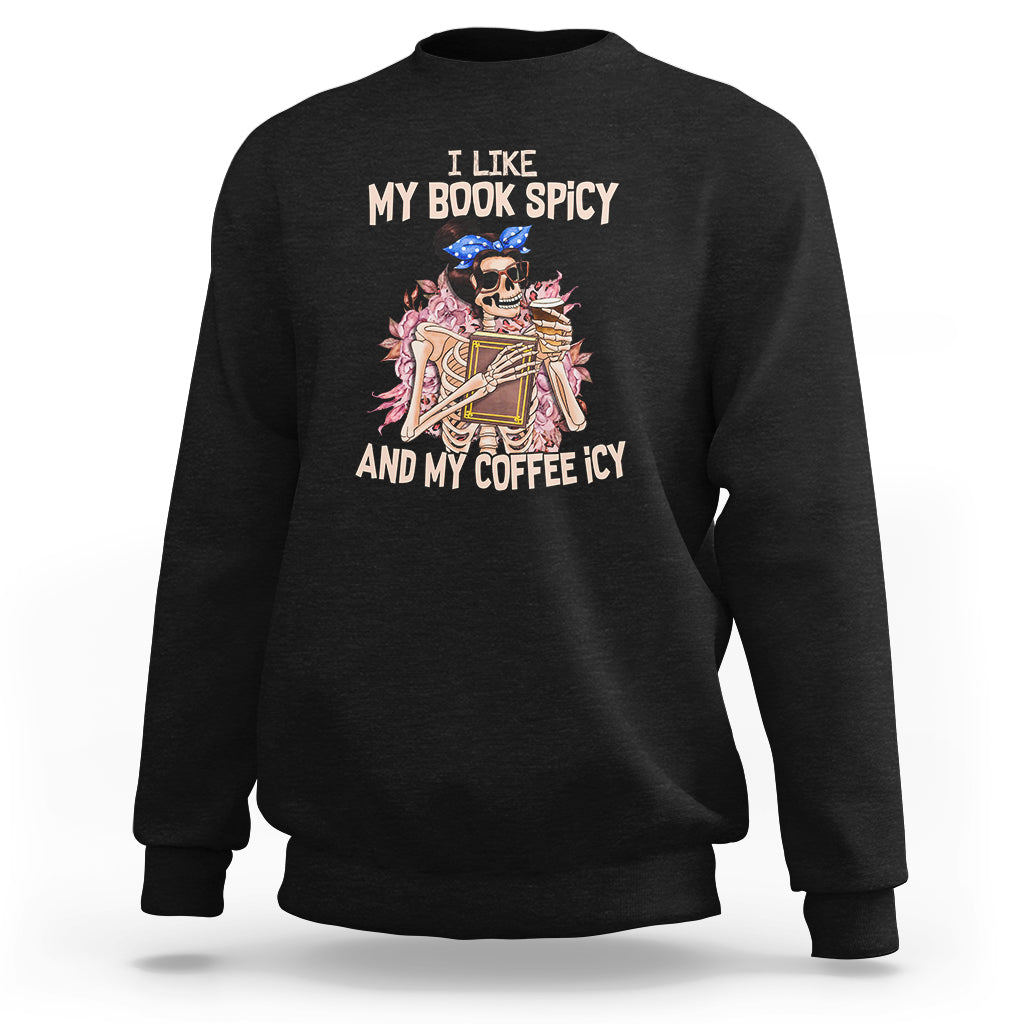 reading-skeleton-sweatshirt-i-like-my-books-spicy-and-my-coffee-icy-book-and-coffee-lovers