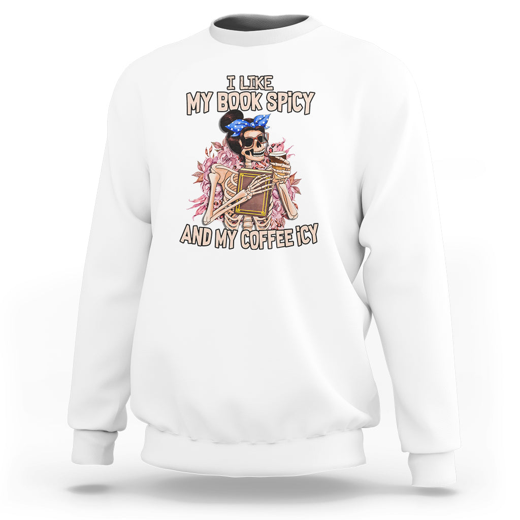 reading-skeleton-sweatshirt-i-like-my-books-spicy-and-my-coffee-icy-book-and-coffee-lovers