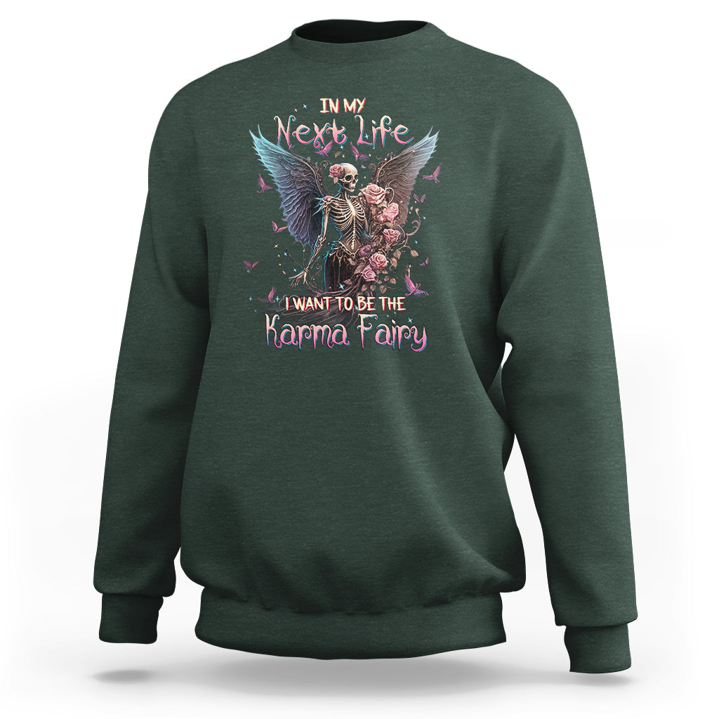 fairy-skeleton-sweatshirt-in-my-next-life-i-want-to-be-the-karma-rose-angel-skull
