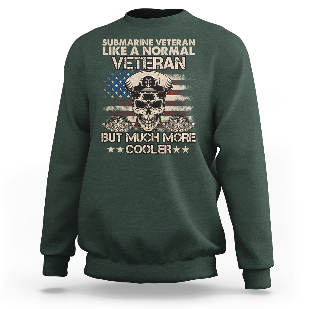 navy-veteran-sweatshirt-like-a-normal-veteran-but-much-more-cooler-american-flag-submariner-skull