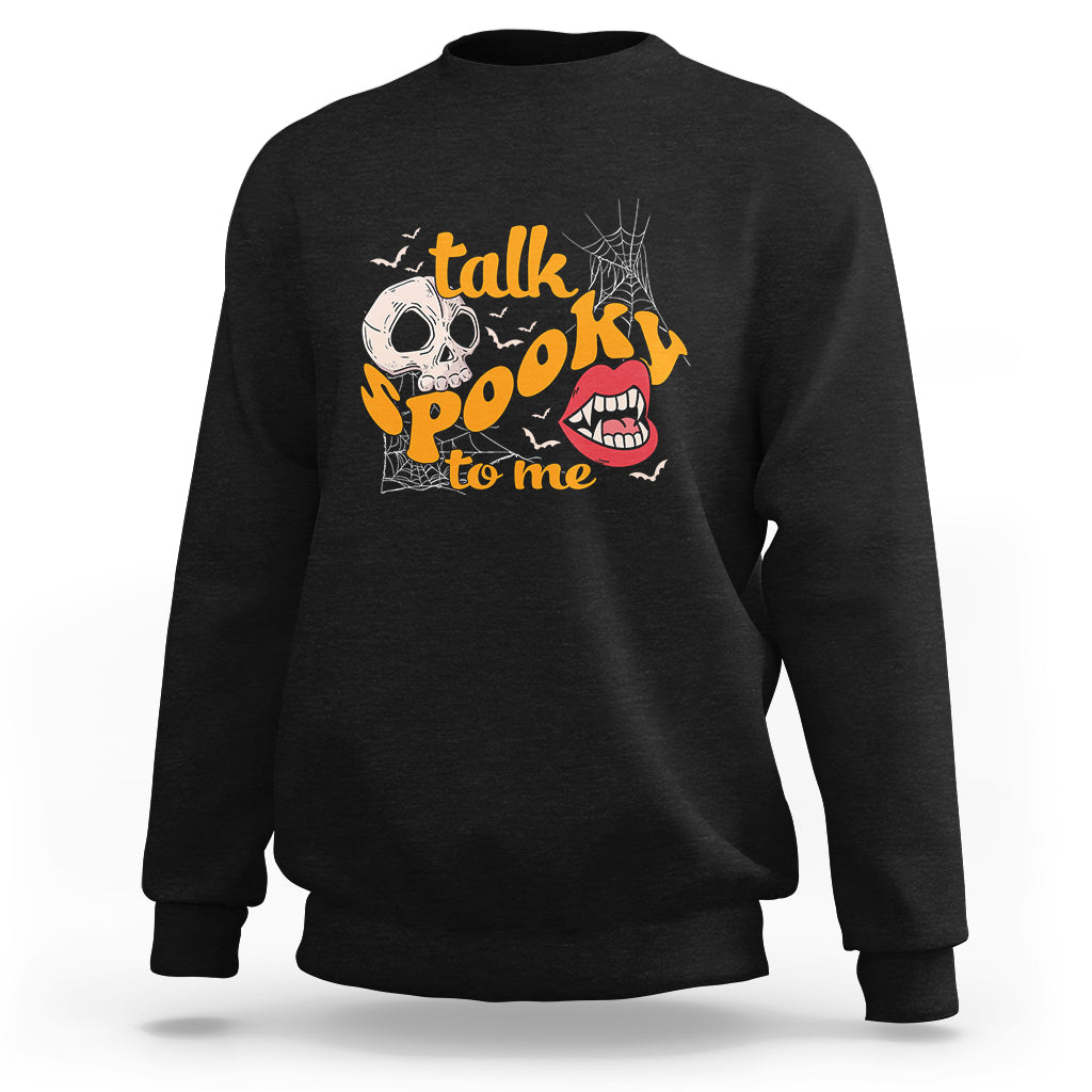 spooky-halloween-sweatshirt-talk-spooky-to-me-skull-vampire-mouth
