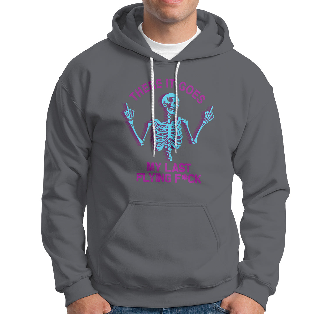 funny-skeleton-hoodie-there-it-goes-my-last-flying-fck-middle-finger-sarcastic