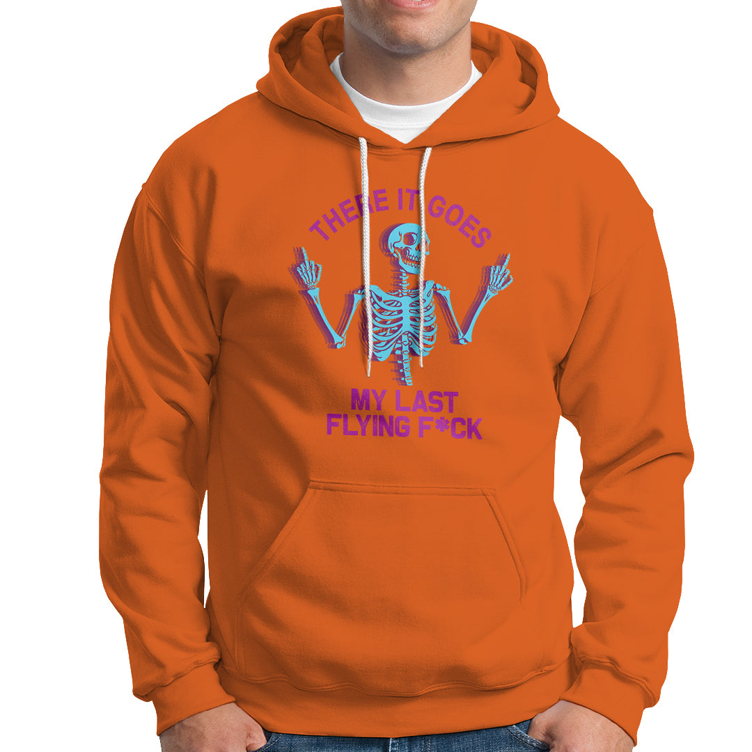 funny-skeleton-hoodie-there-it-goes-my-last-flying-fck-middle-finger-sarcastic