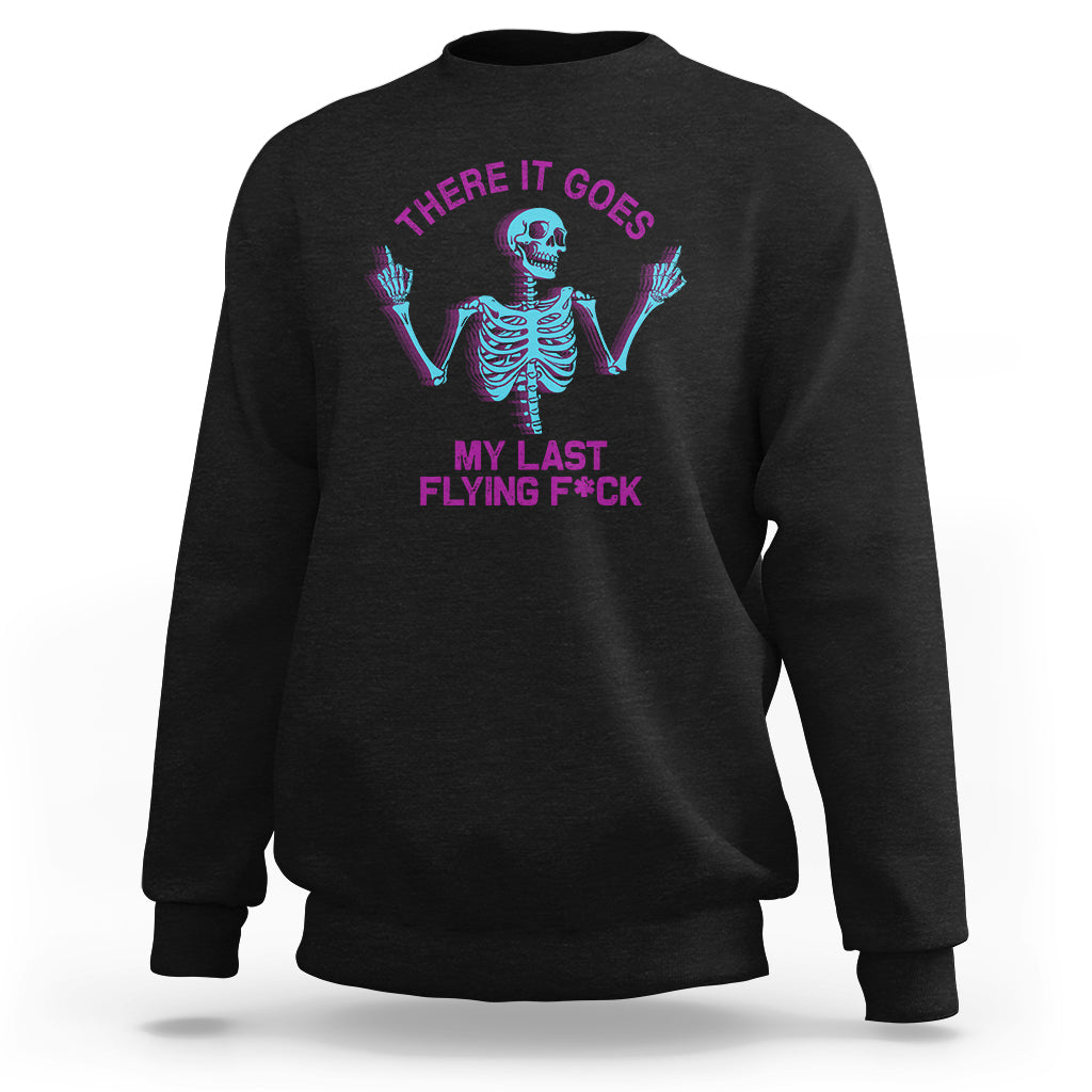 funny-skeleton-sweatshirt-there-it-goes-my-last-flying-fck-middle-finger-sarcastic