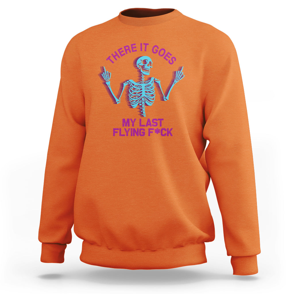 funny-skeleton-sweatshirt-there-it-goes-my-last-flying-fck-middle-finger-sarcastic
