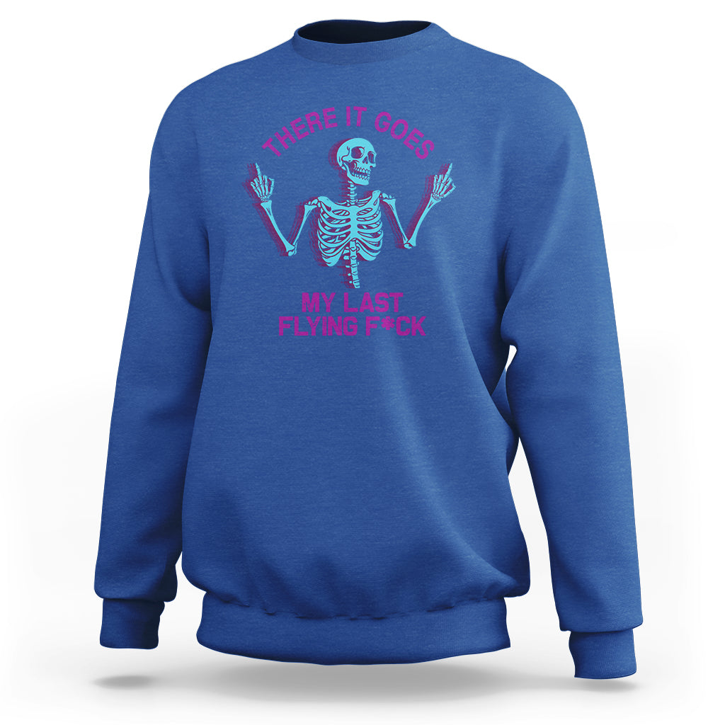 funny-skeleton-sweatshirt-there-it-goes-my-last-flying-fck-middle-finger-sarcastic