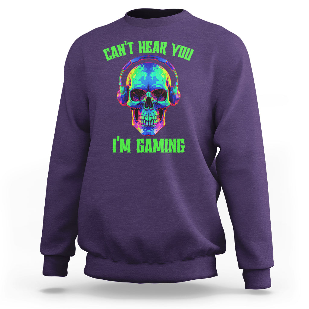 skull-gamer-sweatshirt-cant-hear-you-im-gaming-funny-video-game-lover-player