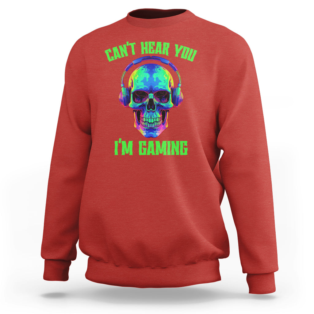 skull-gamer-sweatshirt-cant-hear-you-im-gaming-funny-video-game-lover-player