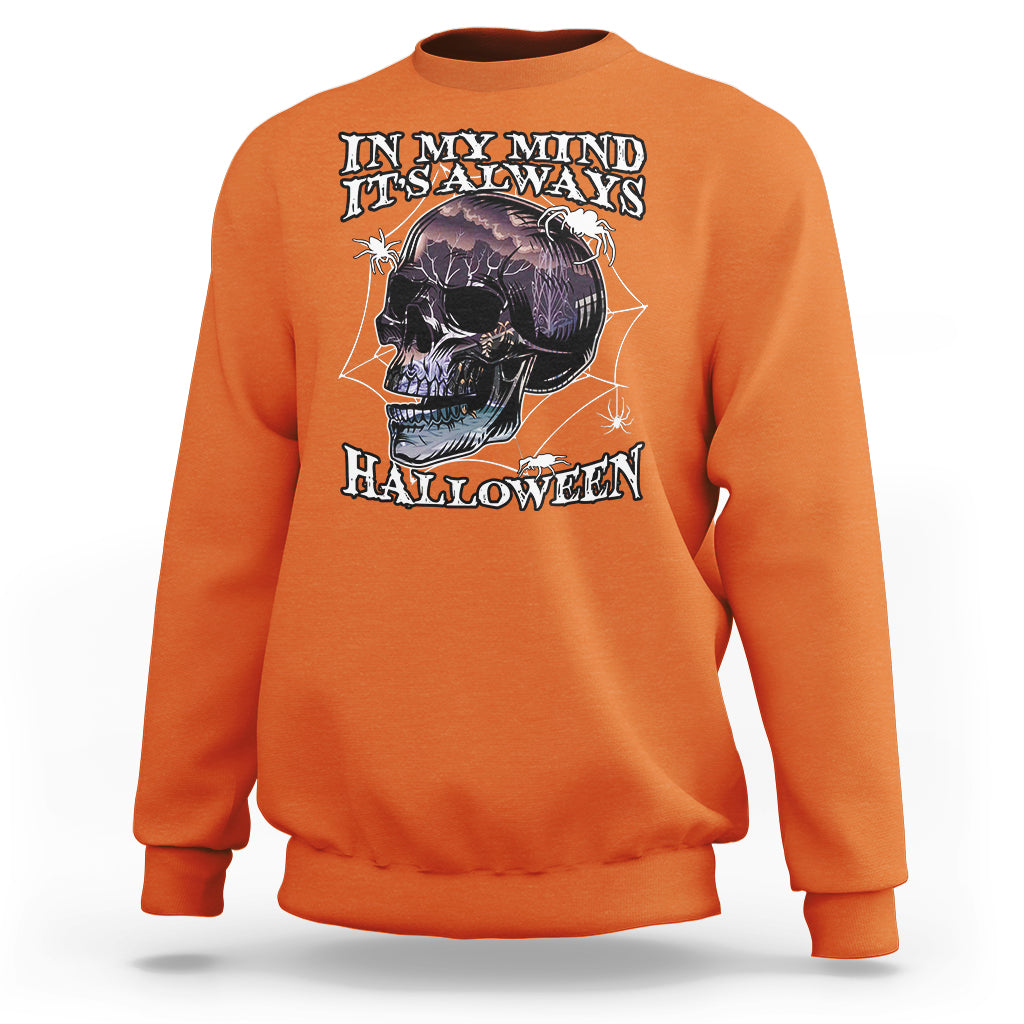 halloween-sweatshirt-in-my-mind-its-always-halloween-scary-night-skull-halloween-t-shirt-for-halloween-lovers-spooky-season-shirt-ghosts