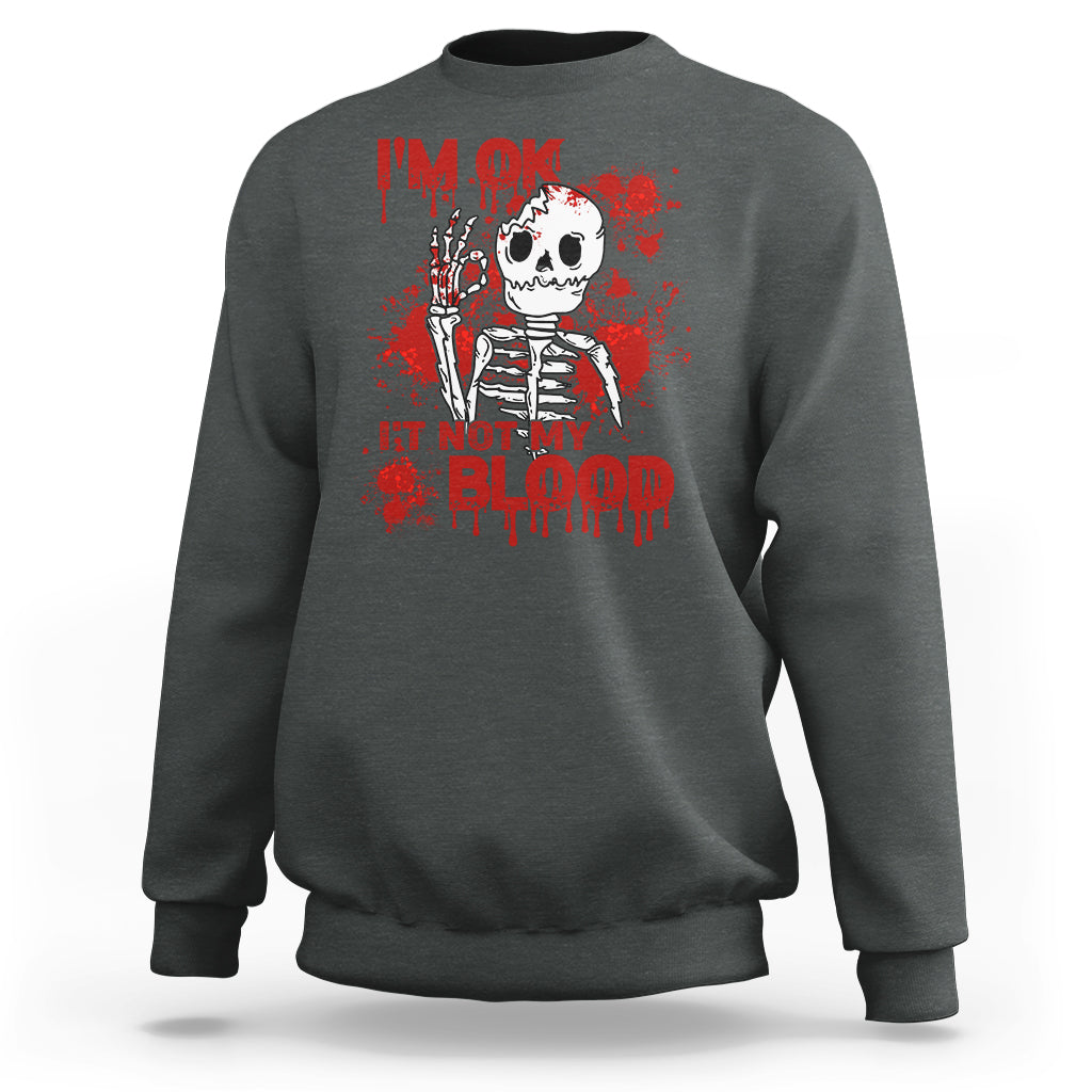 funny-skeleton-sweatshirt-im-ok-its-not-my-blood-halloween-joke