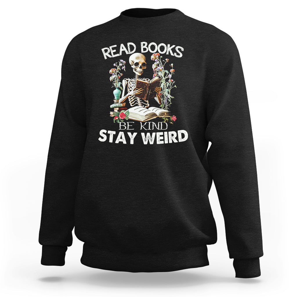 reading-skeleton-sweatshirt-read-books-be-kind-stay-weird-funny-book-lover-skull