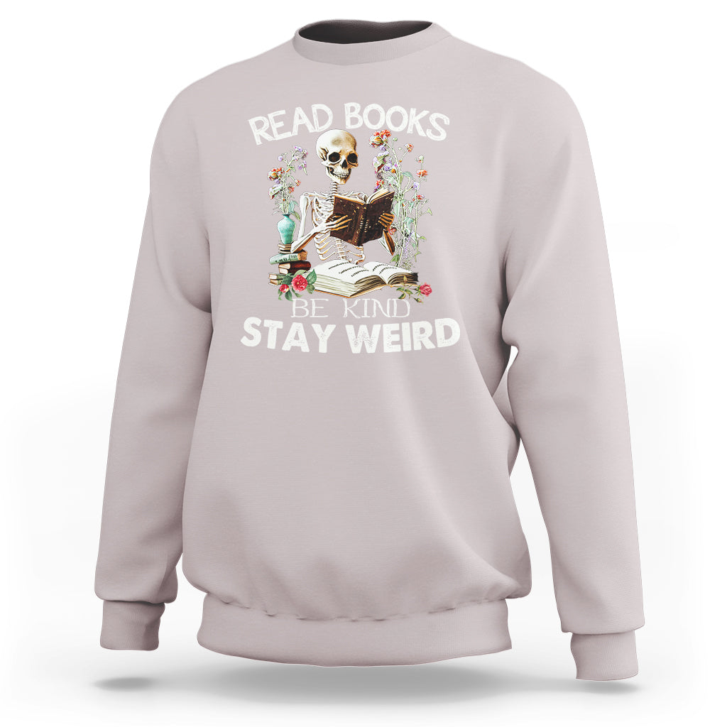 reading-skeleton-sweatshirt-read-books-be-kind-stay-weird-funny-book-lover-skull