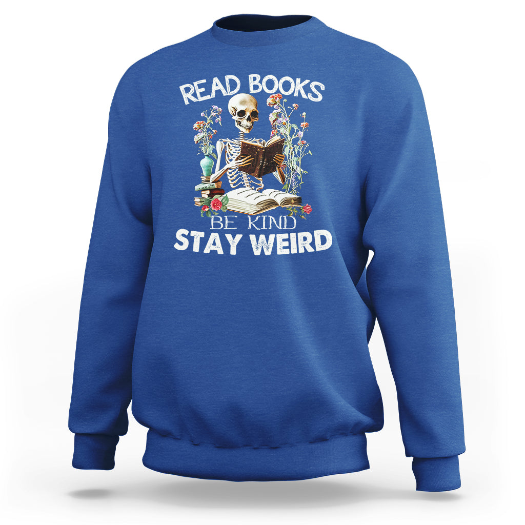 reading-skeleton-sweatshirt-read-books-be-kind-stay-weird-funny-book-lover-skull