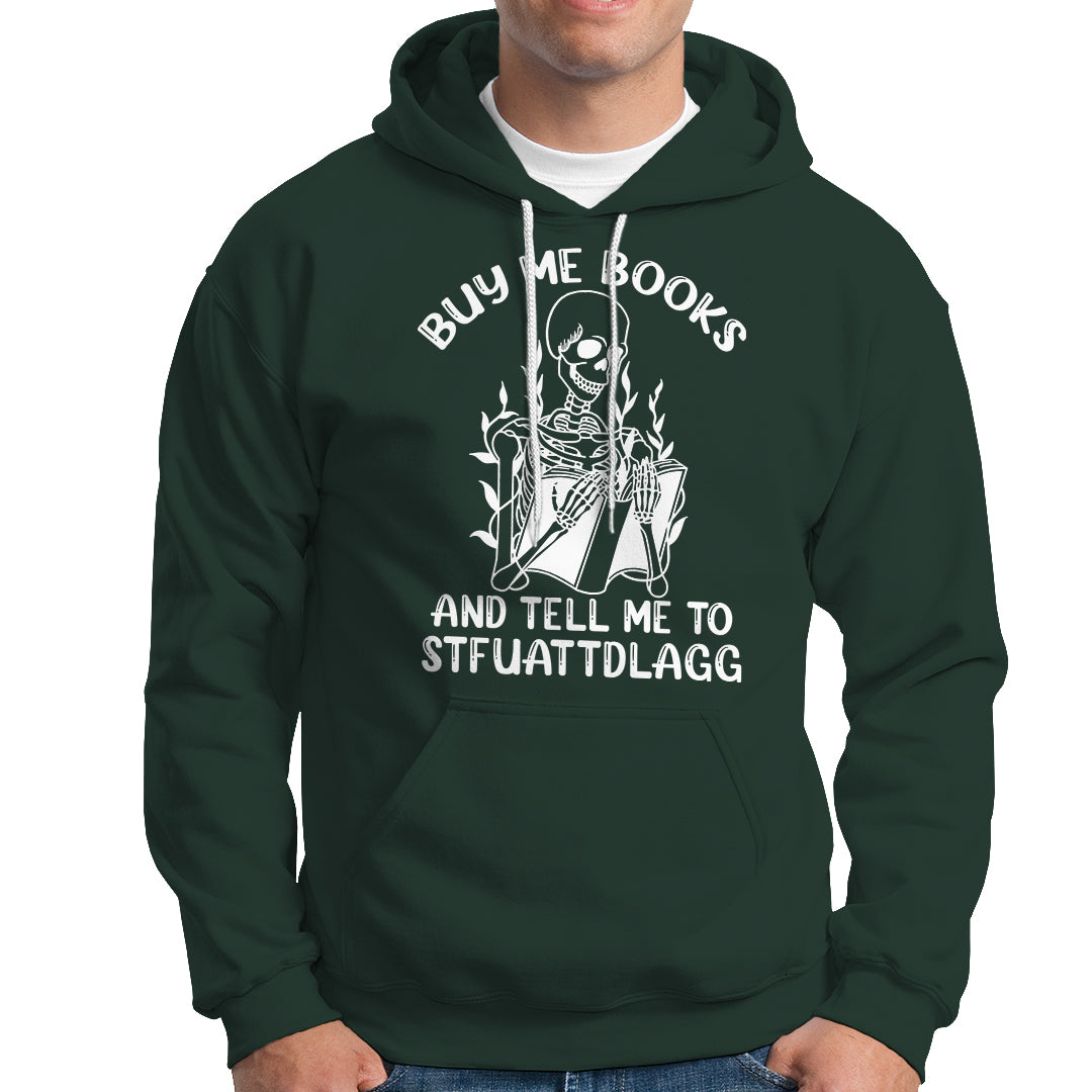reading-skeleton-hoodie-buy-me-books-and-tell-me-to-stfuattdlagg-funny-smut-reader