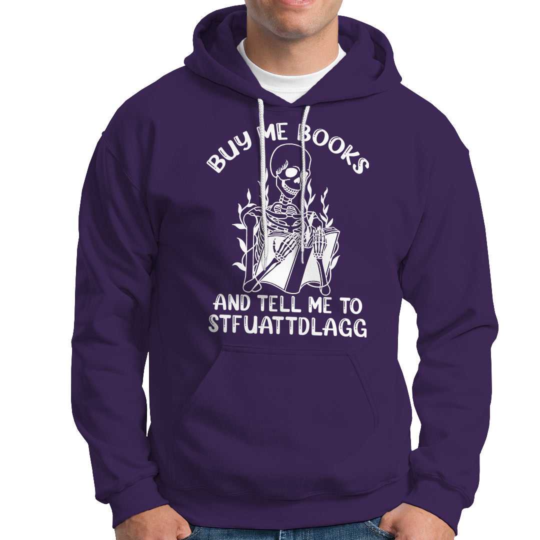 reading-skeleton-hoodie-buy-me-books-and-tell-me-to-stfuattdlagg-funny-smut-reader