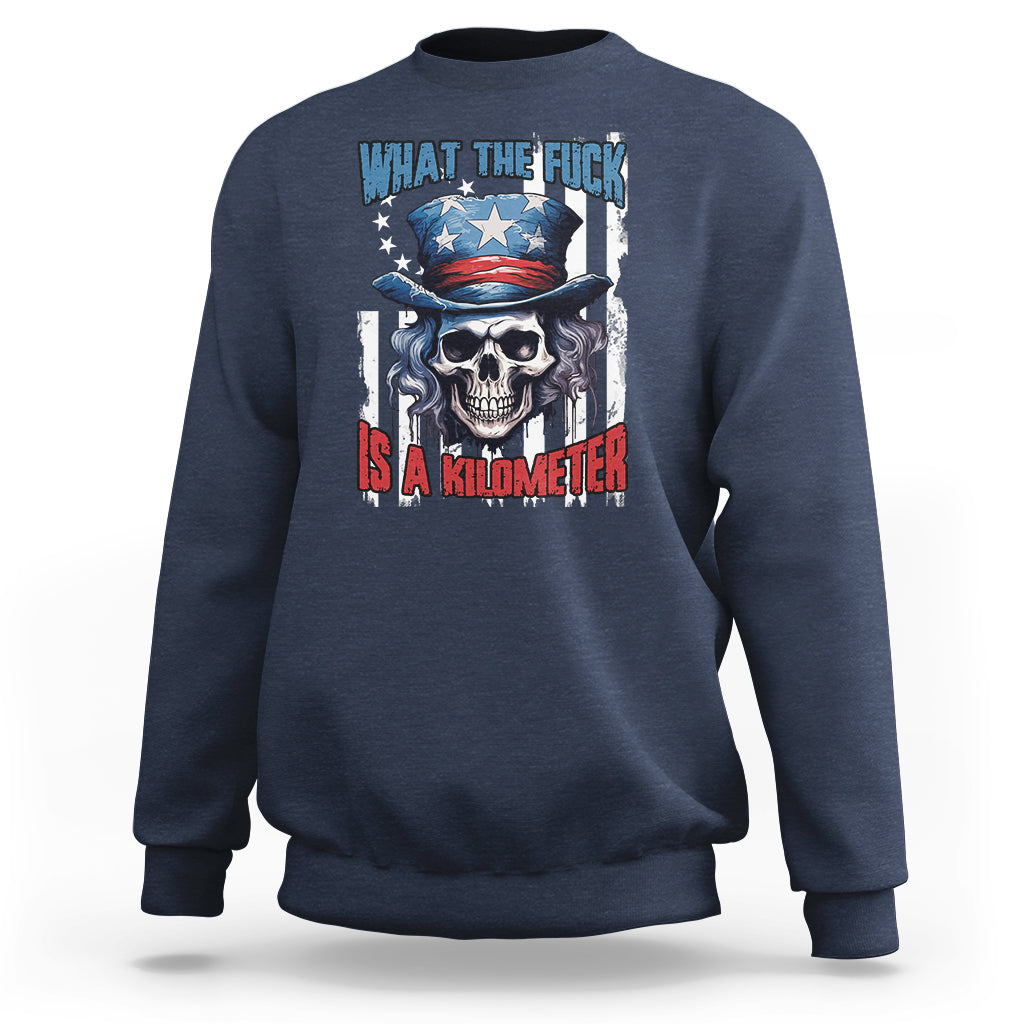 george-washington-sweatshirt-wtf-what-the-fuck-is-a-kilometer-george-washington-skull-funny-saying