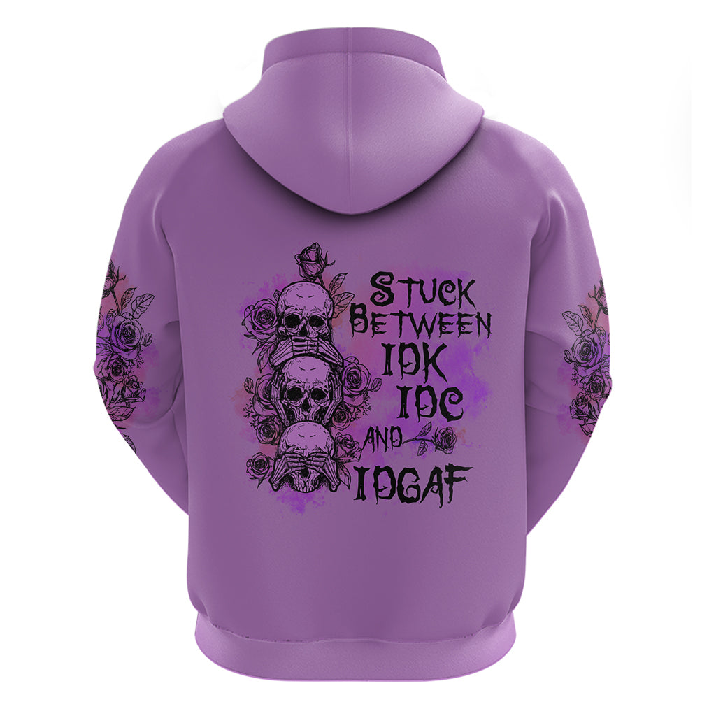 stuck-between-idk-idc-and-idgaf-hoodie