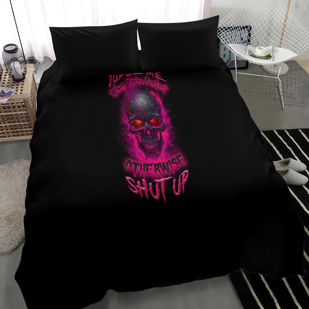 judge-me-when-yours-perfect-otherwise-shut-up-bedding-set