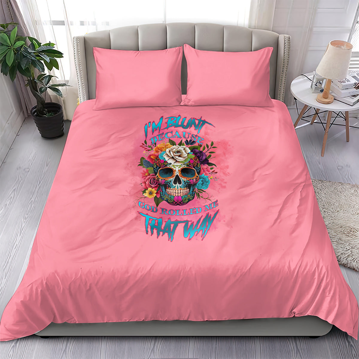 im-blunt-because-god-rolled-me-bedding-set