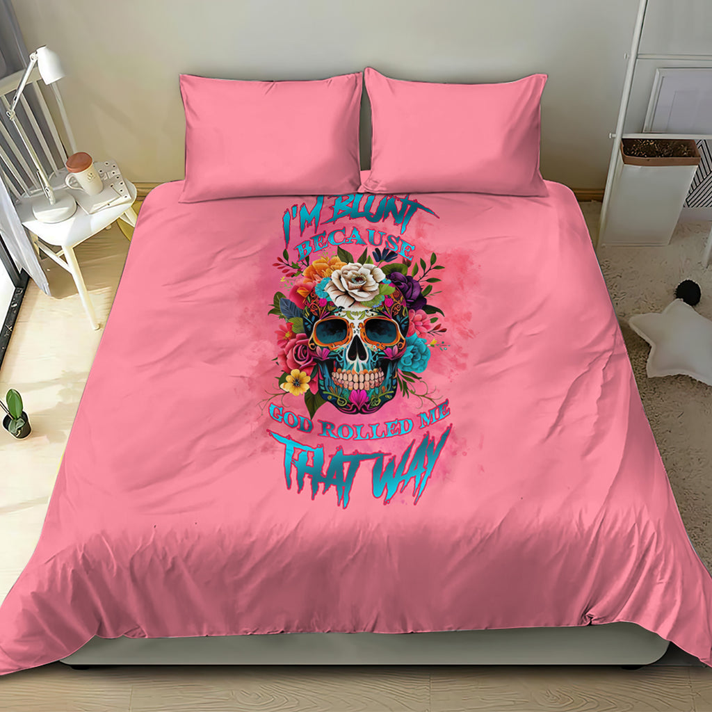 im-blunt-because-god-rolled-me-bedding-set