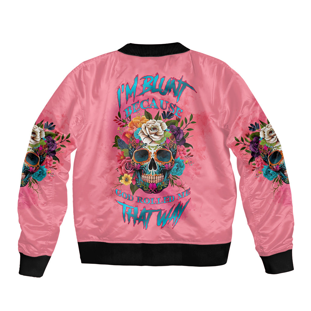 im-blunt-because-god-rolled-me-bomber-jacket