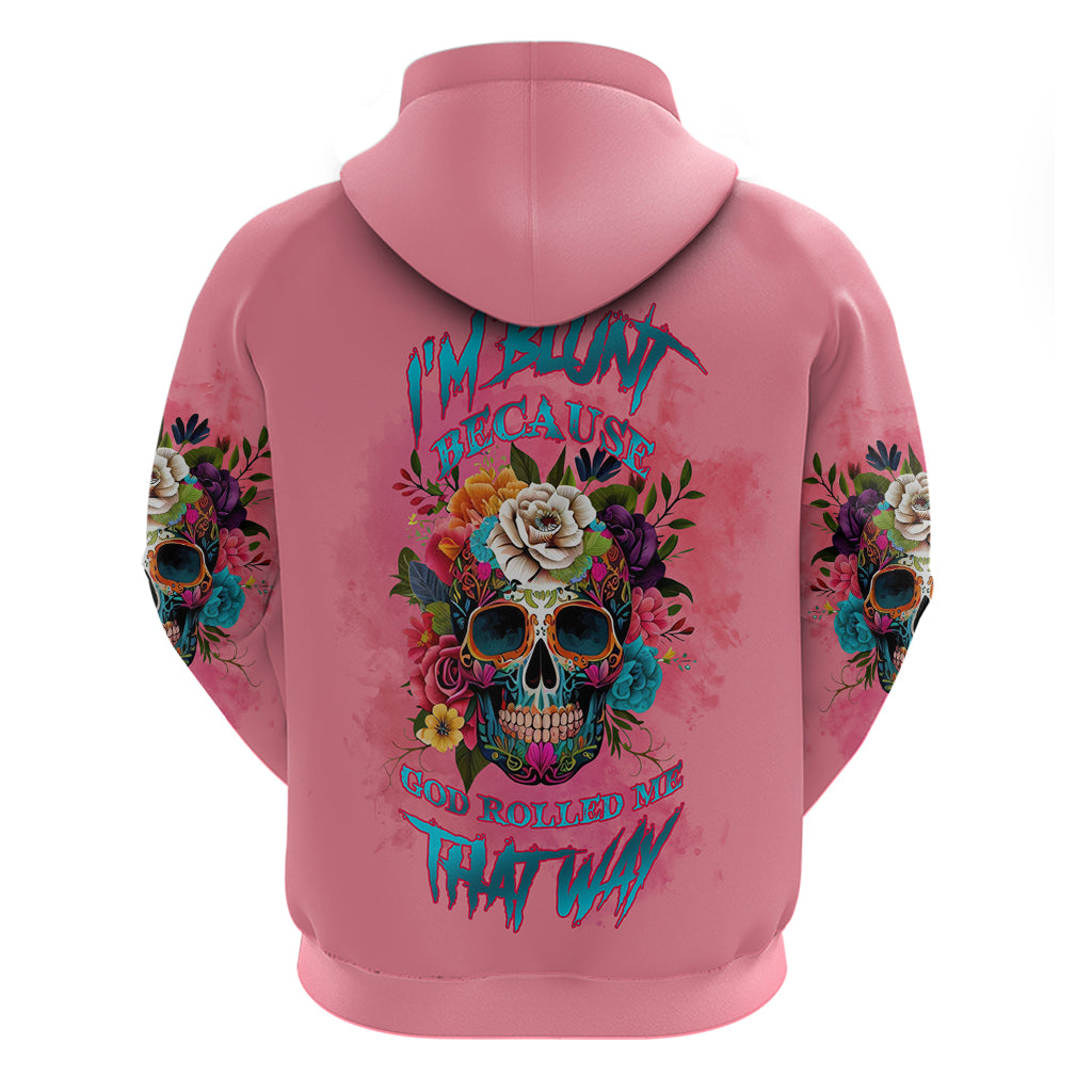 im-blunt-because-god-rolled-me-hoodie