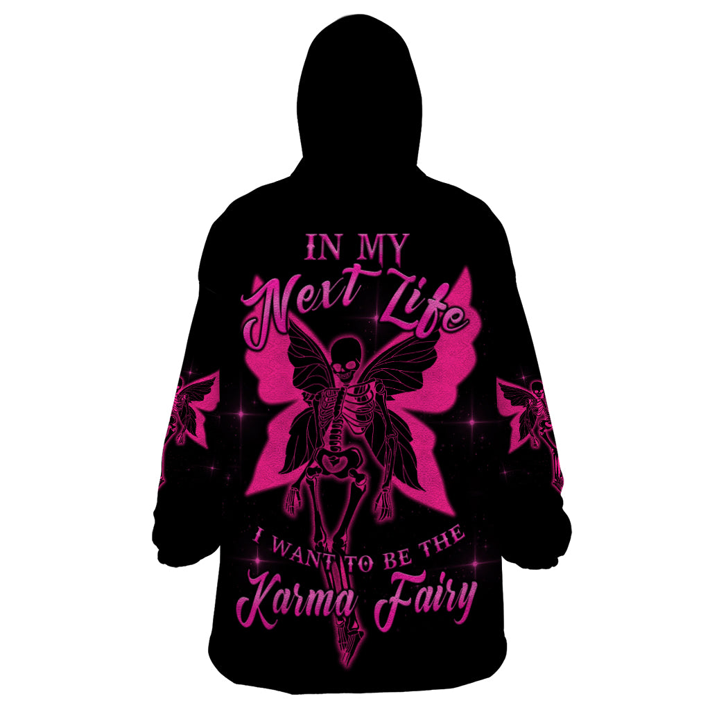 in-my-next-life-i-want-to-be-the-karma-fairy-wearable-blanket-hoodie