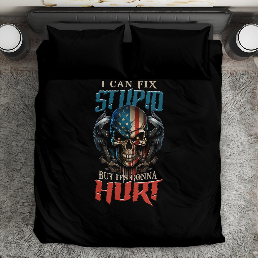 i-can-fix-stupid-but-its-gonna-hurt-bedding-set
