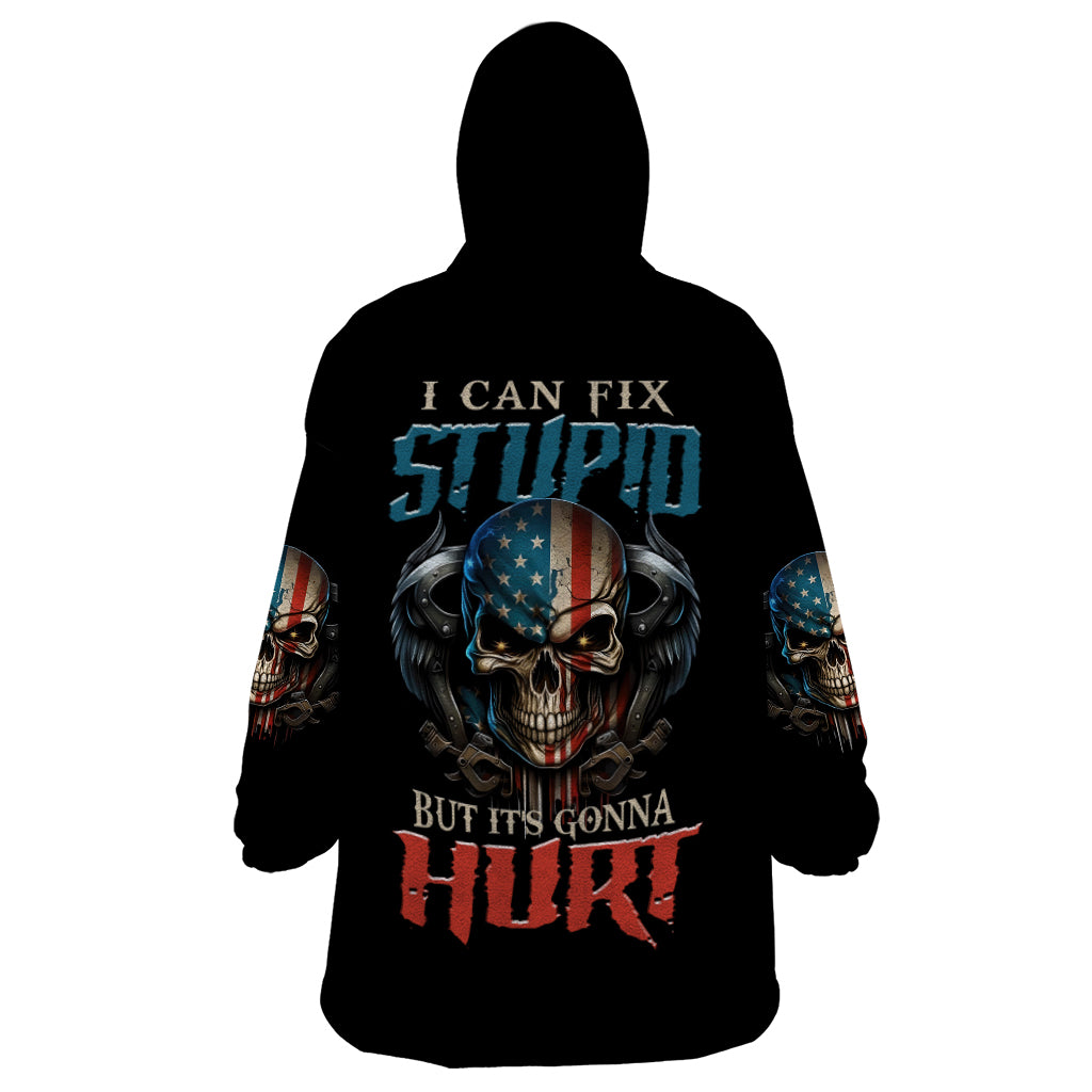 i-can-fix-stupid-but-its-gonna-hurt-wearable-blanket-hoodie