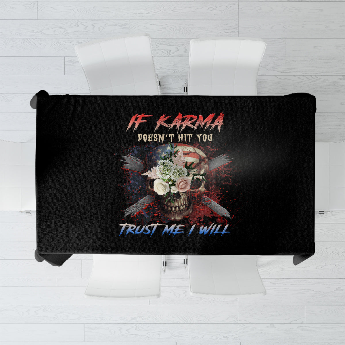 if-karma-doesnt-hit-you-trust-me-i-will-tablecloth