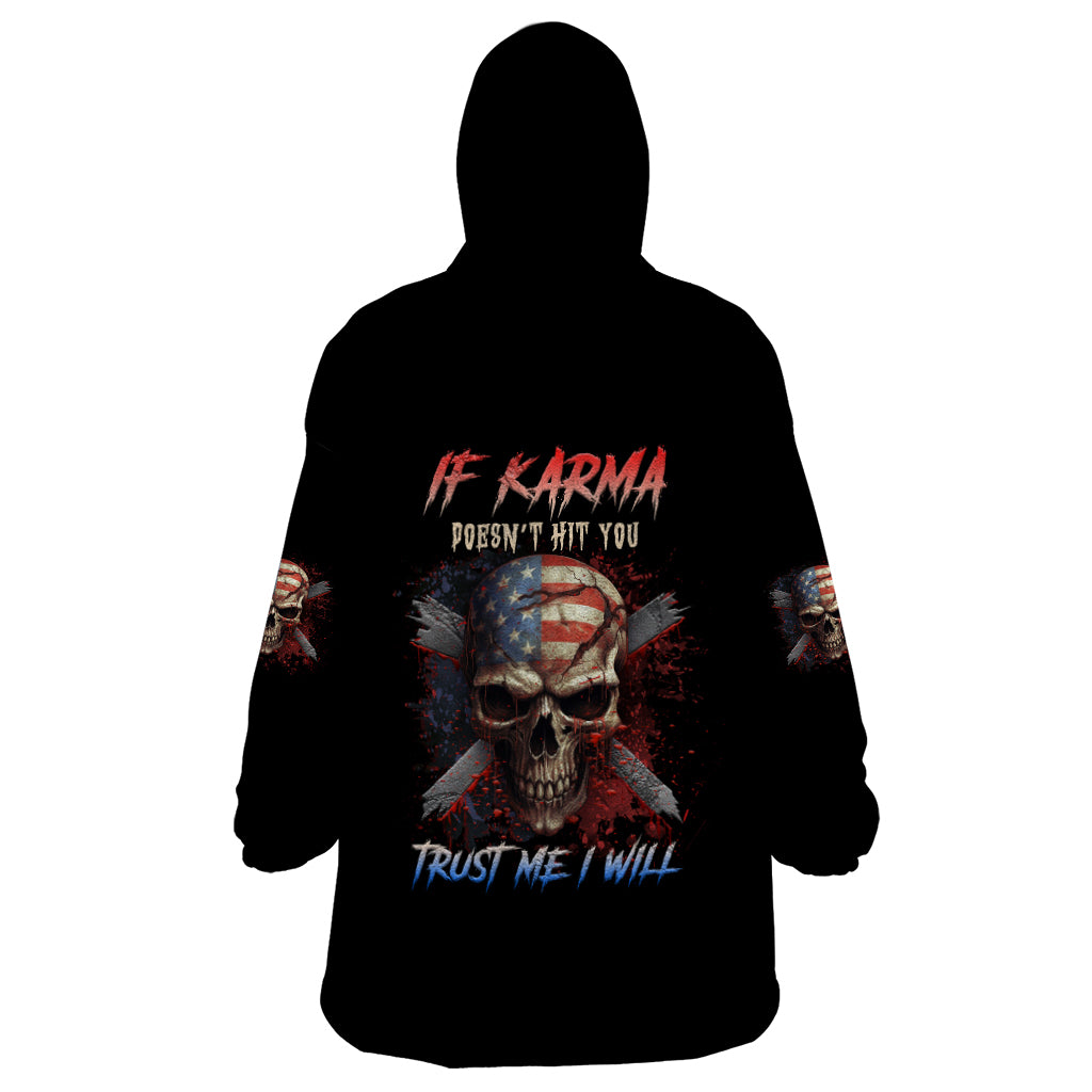 if-karma-doesnt-hit-you-trust-me-i-will-wearable-blanket-hoodie