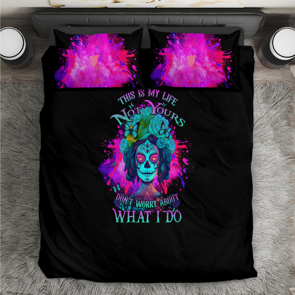 this-is-my-life-not-yours-bedding-set