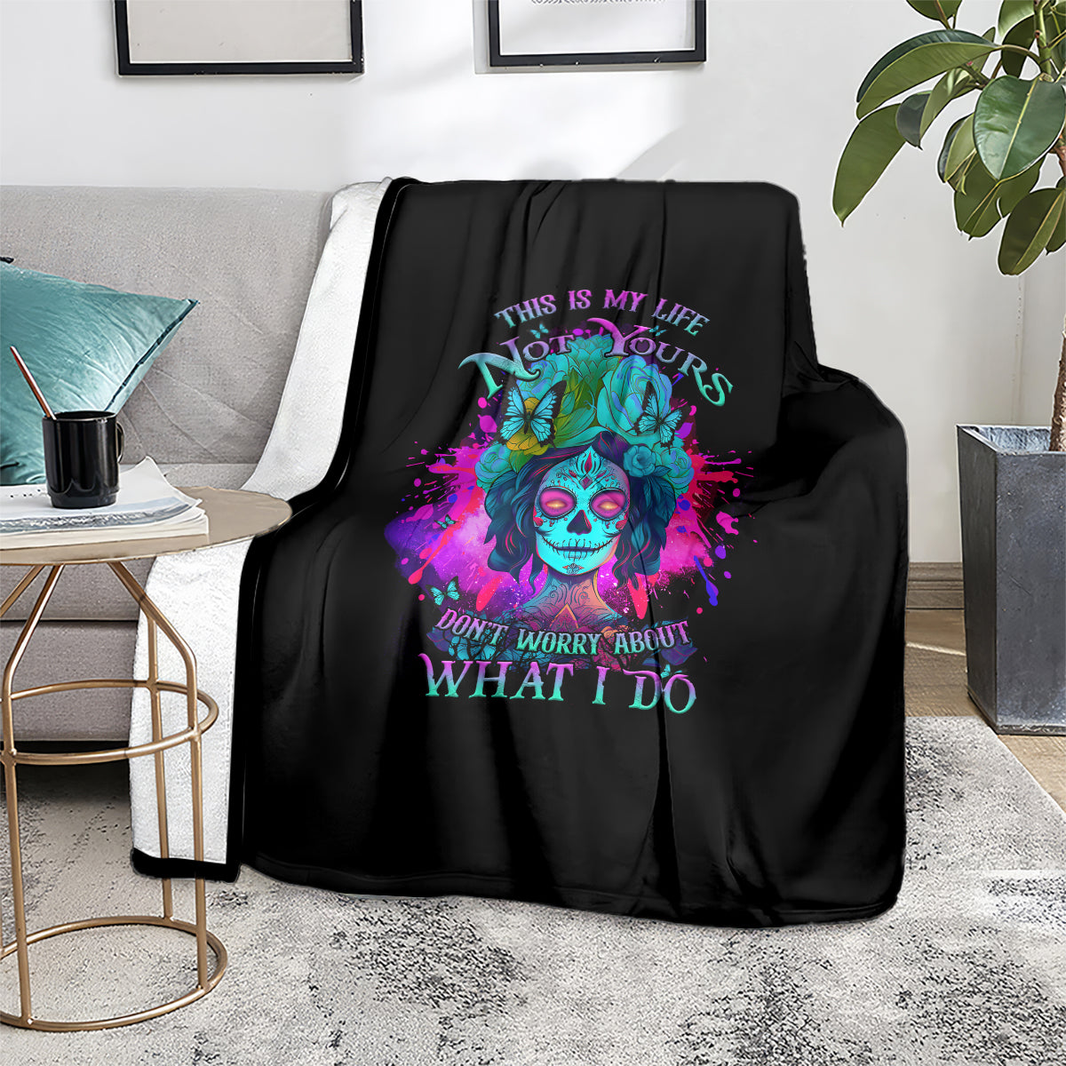 this-is-my-life-not-yours-blanket